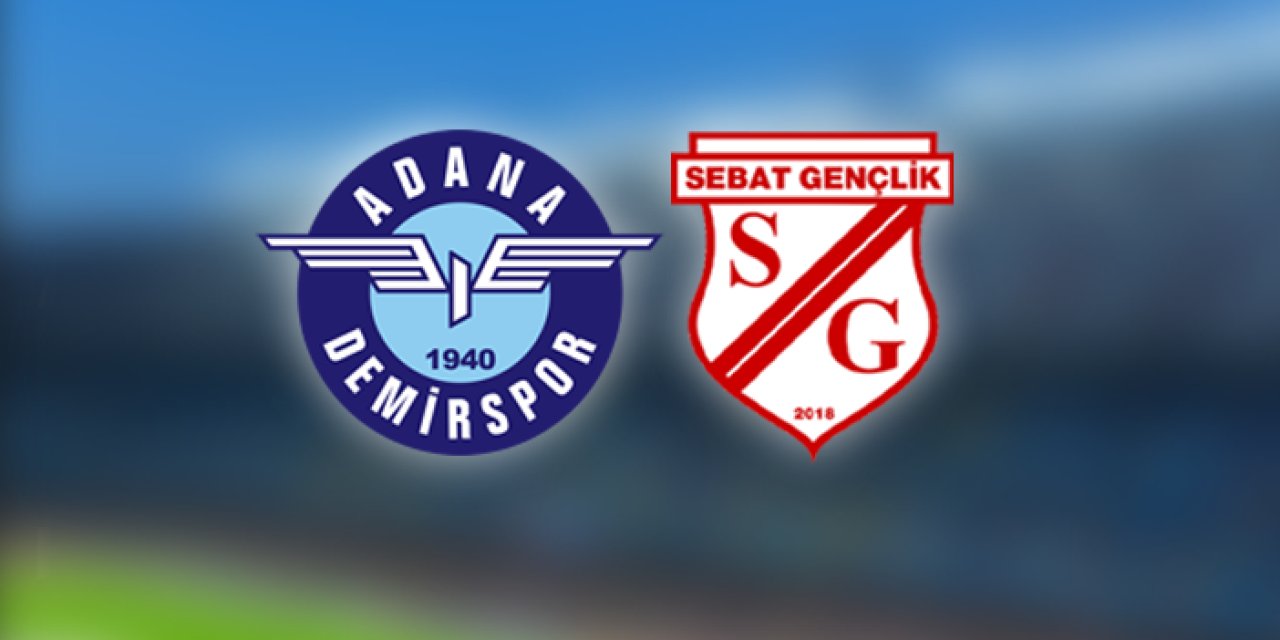 Adana Demirspor - Sebat Gençlikspor ile karşı karşıya gelecek