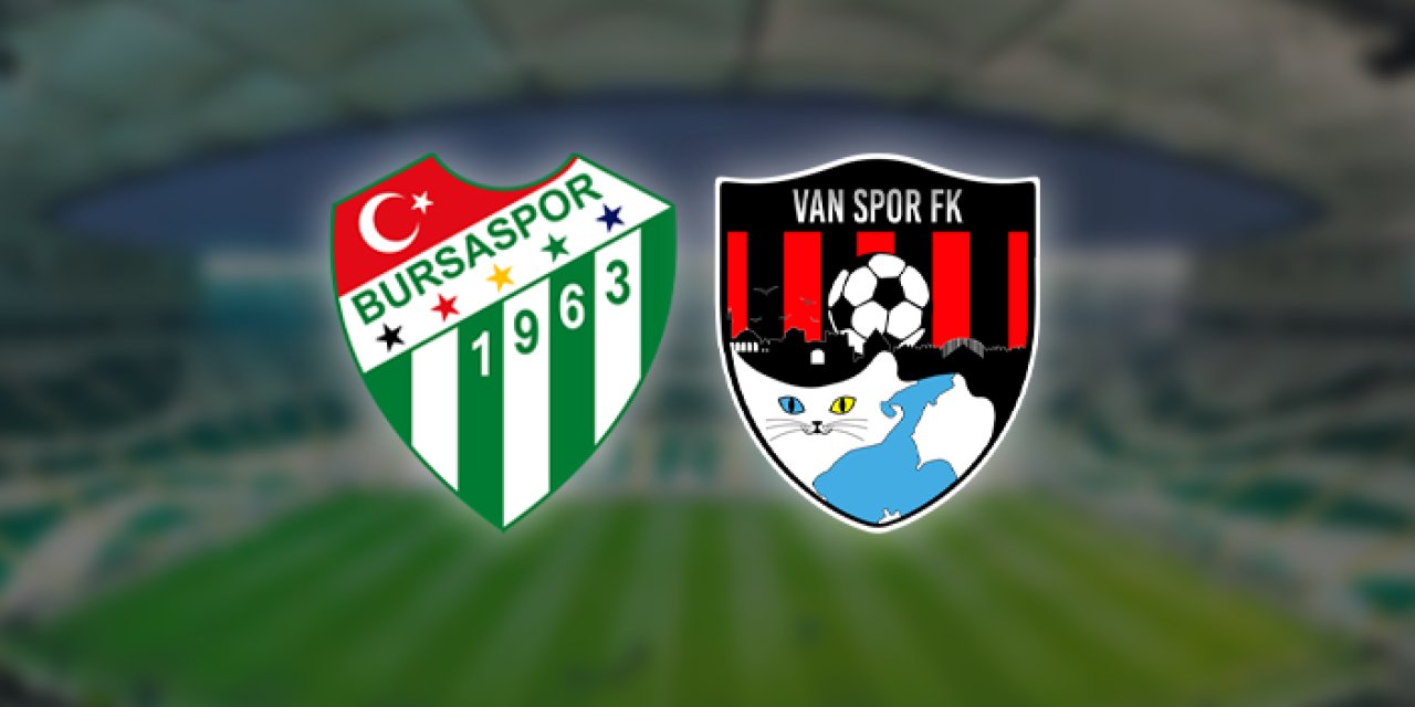 Bursaspor - Vanspor ile karşı karşıya gelecek