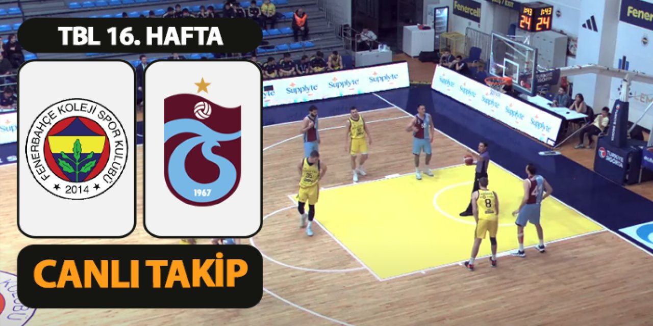 TBL'de yoluna emin adımlarla giden Trabzonspor Basketbol, Fenerbahçe Koleji'nin konuğu
