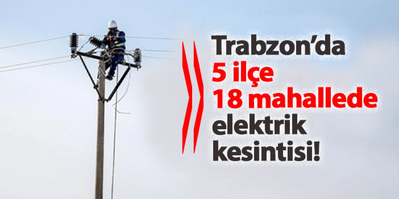 ChatGPT: Trabzon’un Bazı İlçelerinde Planlı Elektrik Kesintisi Uygulanacak