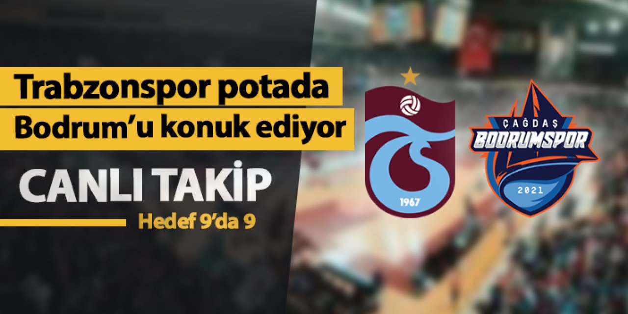 Trabzonspor potada Çağdaş Bodrum Spor'u konuk ediyor