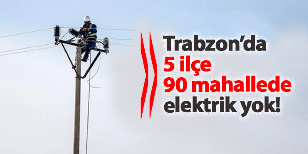 Trabzon’da 22 Aralık’ta Bazı Mahallelerde Elektrik Kesintisi