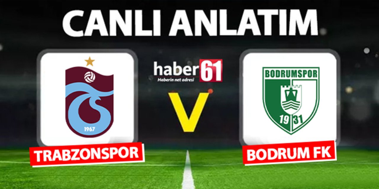 Trabzonspor - Bodrum FK'yı yenerek kötü gidişata dur demek istiyor