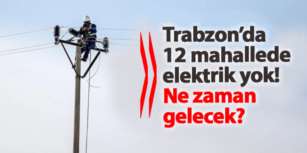 Trabzon’un Bazı İlçelerinde 30 Aralık’ta Elektrik Kesintisi