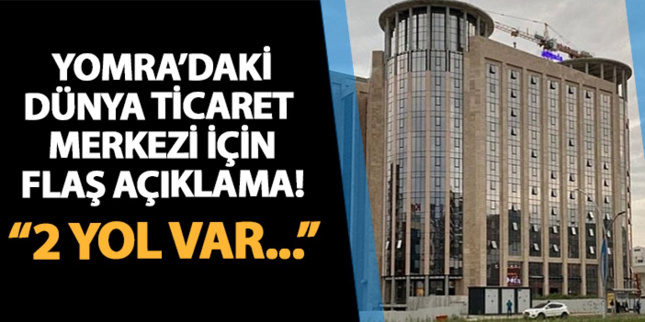 Başkan Bıyık’tan Dünya Ticaret Merkezi açıklaması
