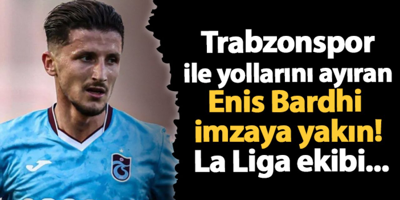Trabzonspor ile yollarını ayıran Bardhi imzaya yakın! La Liga ekibi...