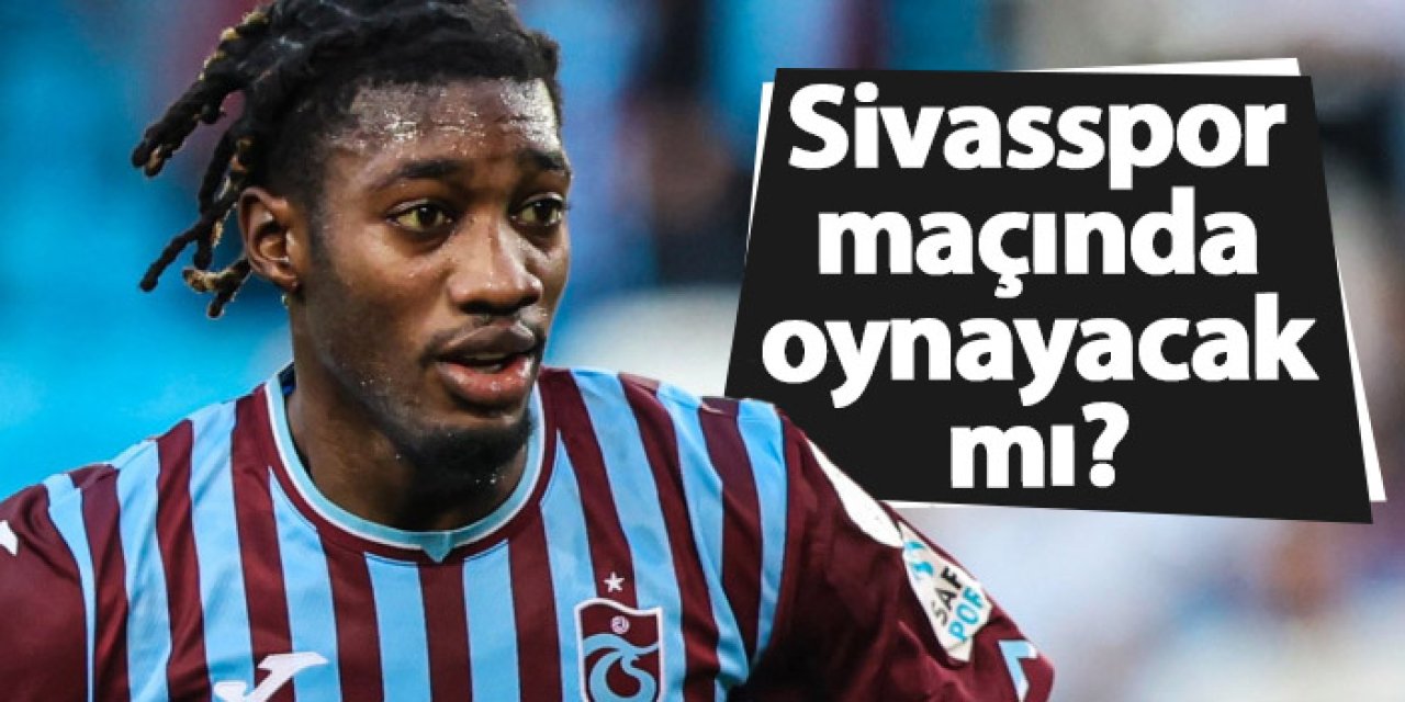 Muhammed Cham Sivasspor maçında oynayacak mı?