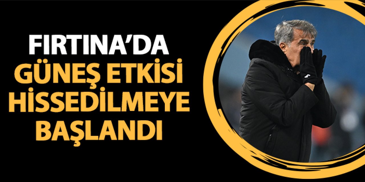 Trabzonspor'da Güneş'in dokunuşları sonuç vermeye başladı