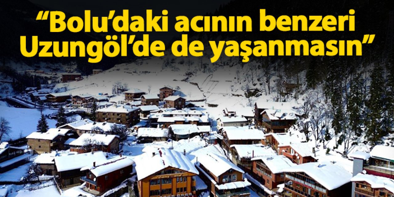 Uzungöl’den otel işletmecilerine yangın güvenliği çağrısı!