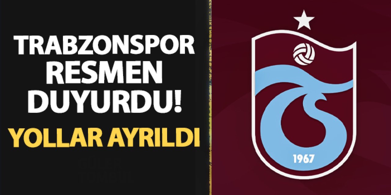 Trabzonspor resmen duyurdu! Yollar ayrıldı