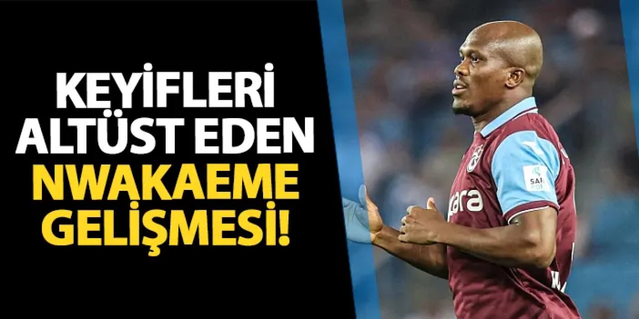 Trabzonspor'da beklenmedik gelişme! Nwakaeme antrenmanda yok