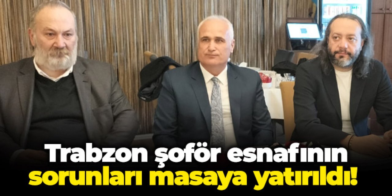 Akçaabat Şoförler Odası Başkanı Şentürk: “J plakada rant var açıklaması talihsizdi”