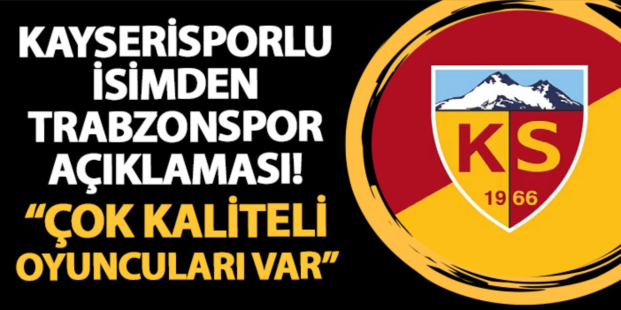 Kayserispor'da Marko Salatovic: "Trabzonspor'un kaliteli oyuncuları var"