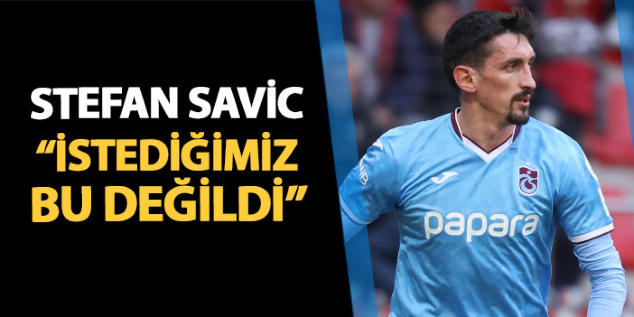 Trabzonspor'da Savic açıkladı! "İstediğimiz bu değildi"