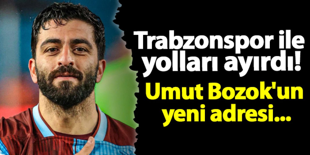 Trabzonspor ile  yolları ayırdı! Umut Bozok'un yeni adresi...