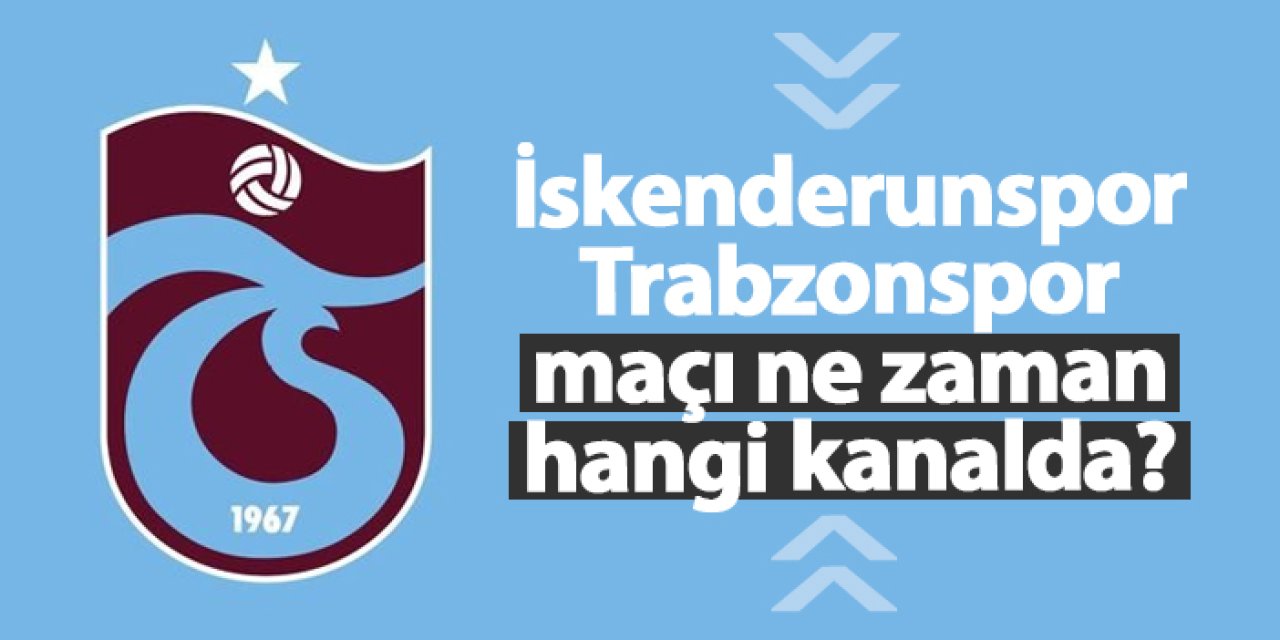 Trabzonspor Ziraat Türkiye Kupası'nın sürpriz ekibi İskenderunspor'un konuğu oluyor