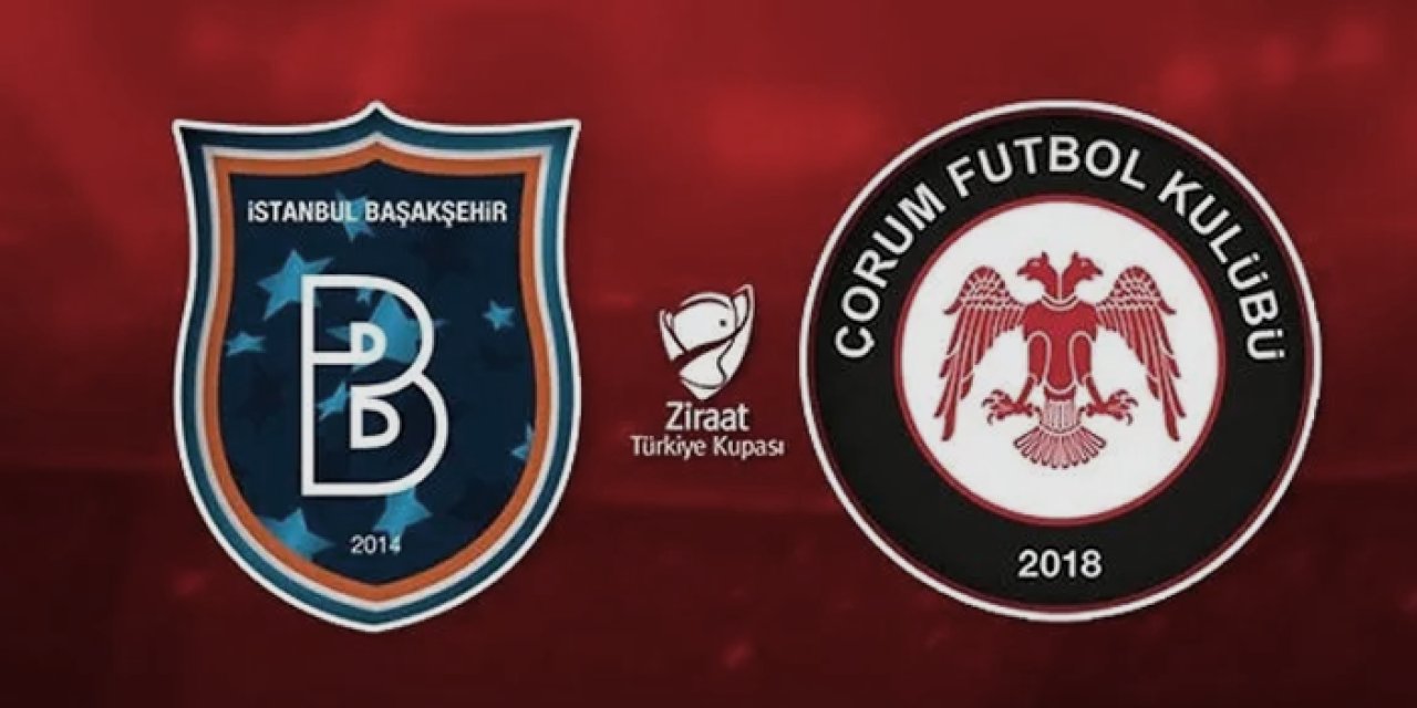 Başakşehir ile Çorum FK Türkiye Kupası maçında karşı karşıya geliyor. 04.02.2025