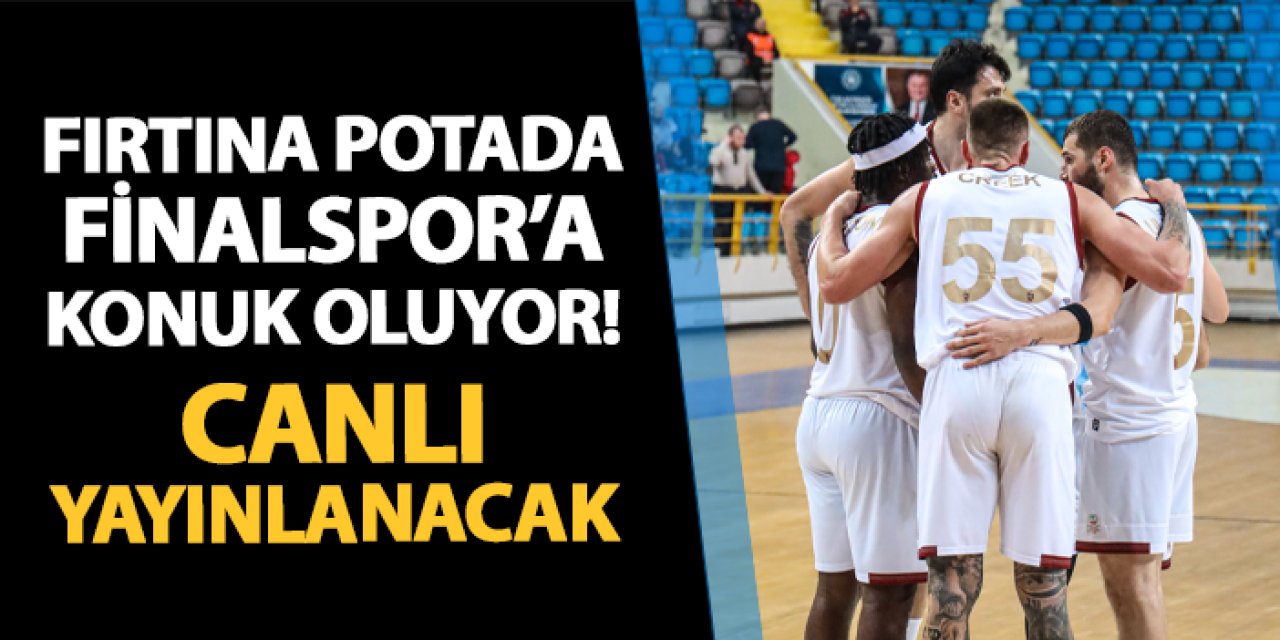 Trabzonspor potada Finalspor'a konuk oluyor