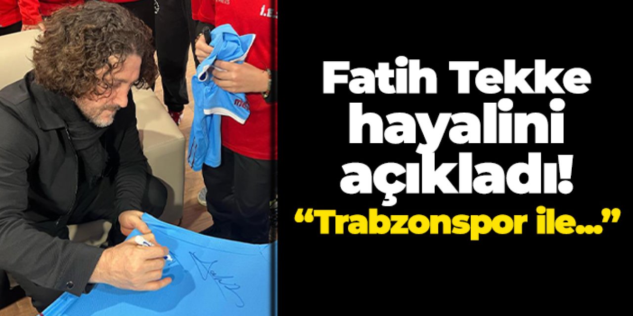 Fatih Tekke hayalini açıkladı! "Trabzonspor ile Şampiyonlar Ligi finali oynamak istiyorum"