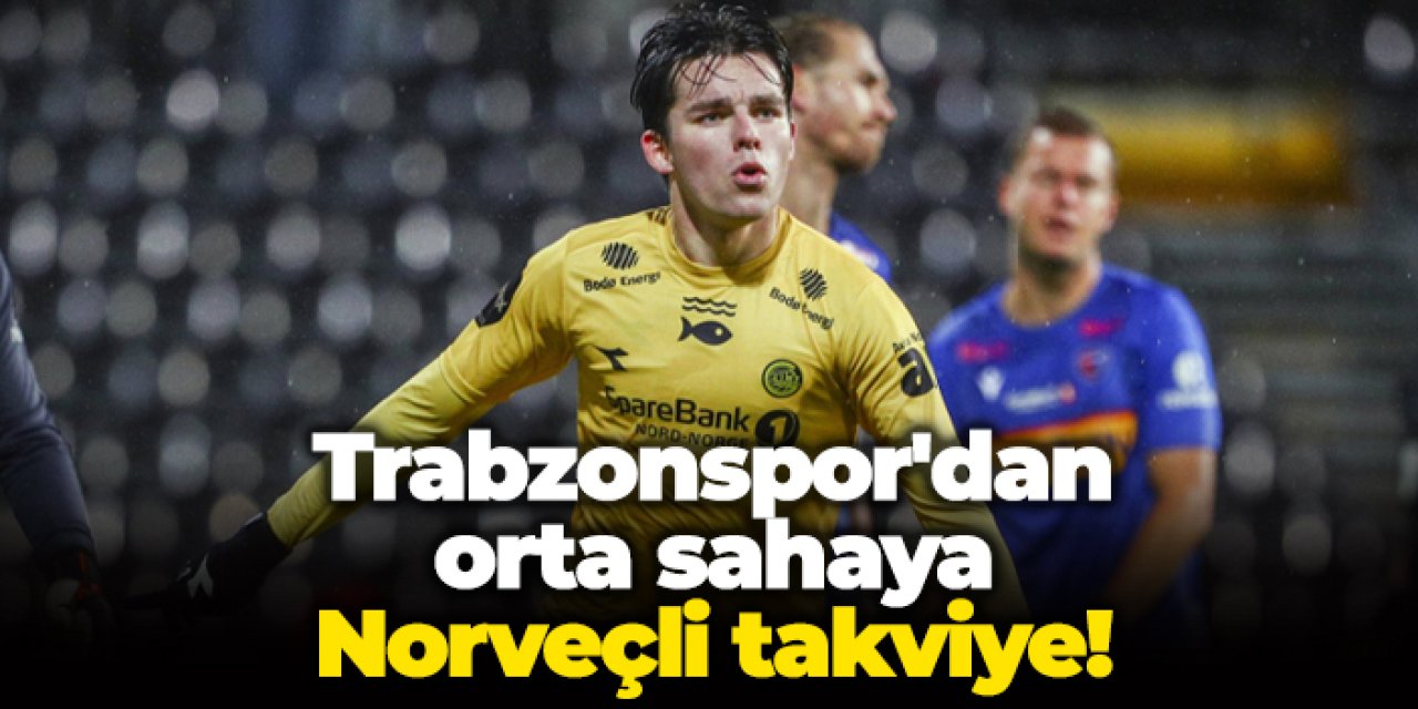 Trabzonspor'dan orta sahaya Norveçli takviye!