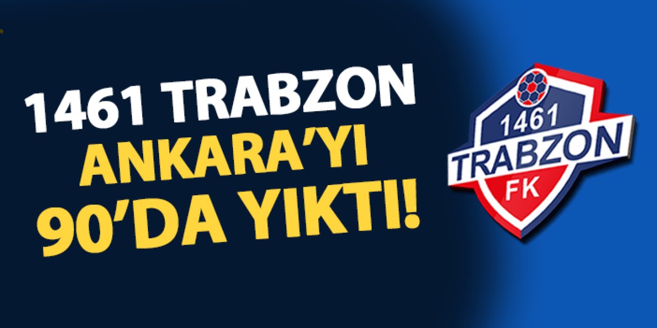 1461 Trabzon Sincan Belediyesi Ankaraspor'u tek golle geçti