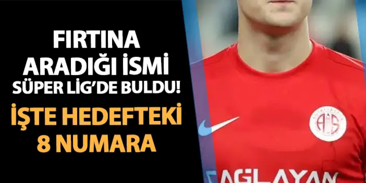 Trabzonspor'dan 8 numara hamlesi! Listede Süper Lig ekibinin maestrosu var