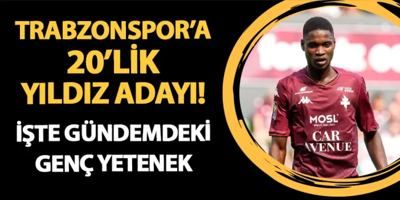 Trabzonspor'dan stoper hamlesi! 20'lik yıldız adayı hedefte