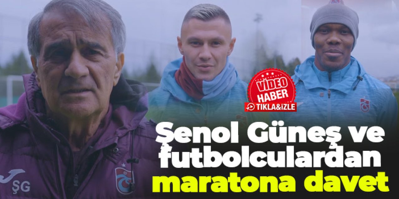 Trabzonspor'da Güneş ve futbolculardan maratona davet