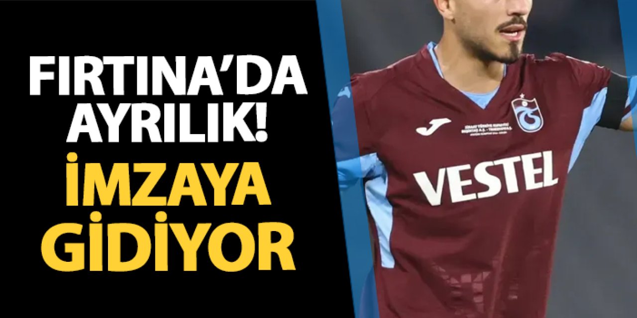 Trabzonspor'da ayrılık! İmzaya gidiyor