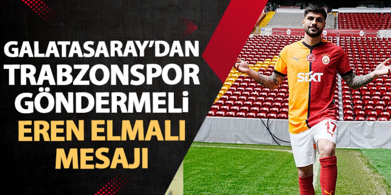 Galatasaray'dan olay yaratan Eren Elmalı paylaşımı geldi