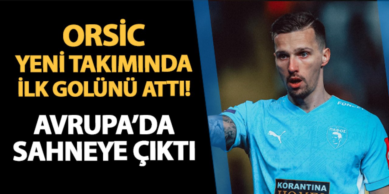 Trabzonspor'dan ayrılmıştı! Orsic yeni takımında ilk golünü attı