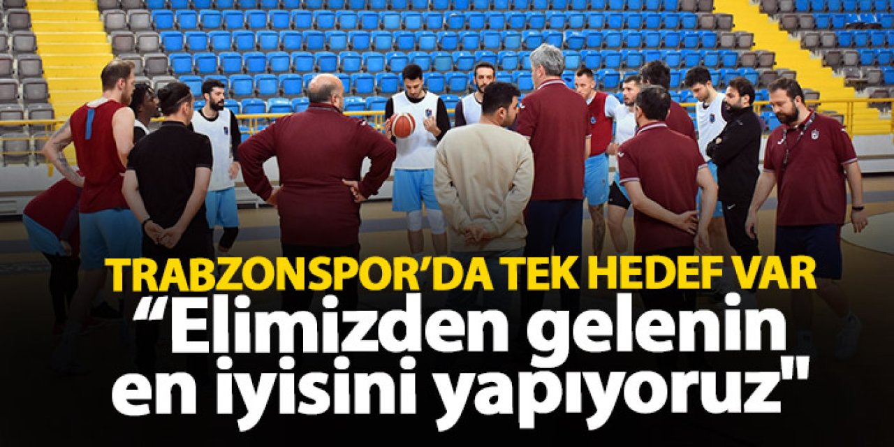 Trabzonspor'da tek hedef var! Şampiyonluk için...