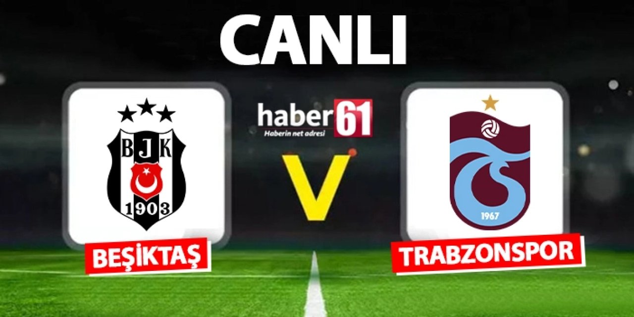 Trabzonspor, Süper Lig'de 24. haftada Beşiktaş'a konuk oluyor. 15.02.2025