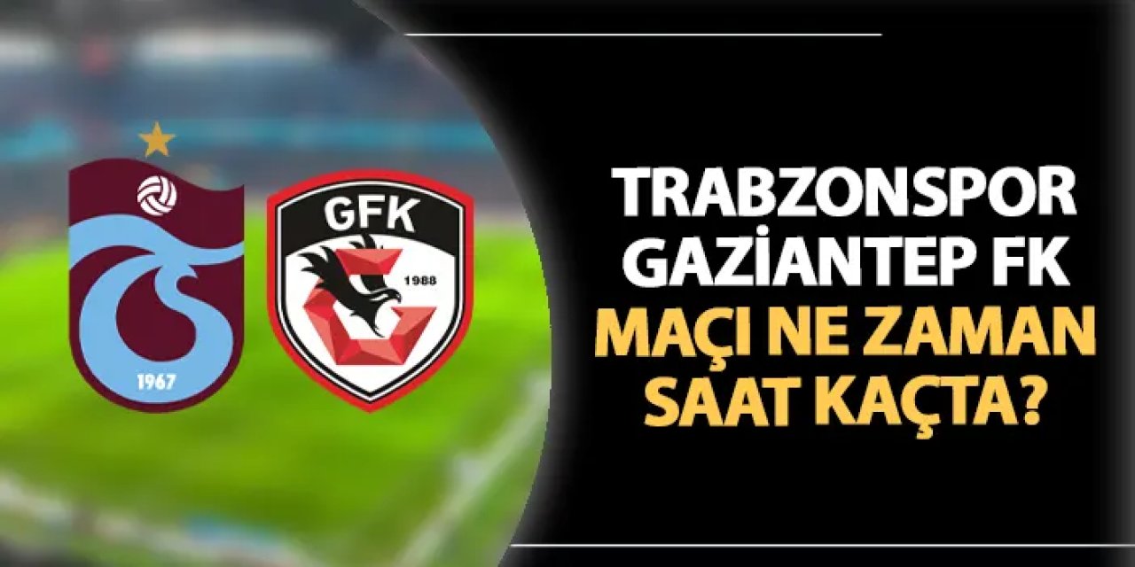 Trabzonspor'da Gaziantep FK karşısında tek hedef 3 puan