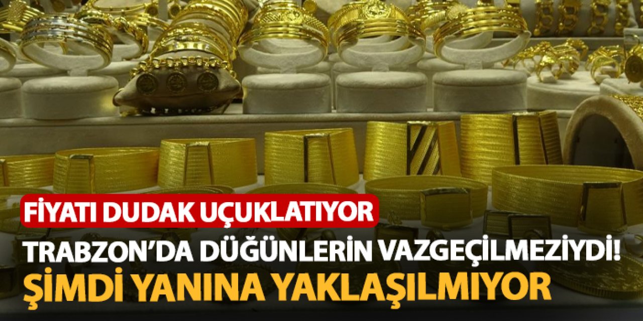 Trabzon'un dünyaca ünlü hasır bilezik setinin fiyatı dudak uçuklatıyor!