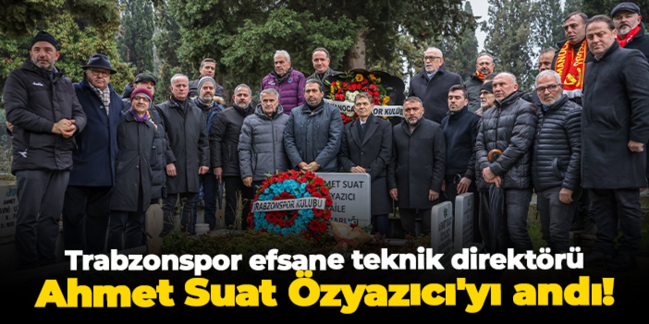 Trabzonspor, Ahmet Suat Özyazıcı’yı vefatının 2. yıl dönümünde andı