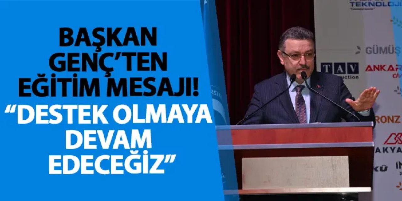 Başkan Genç’ten eğitim mesajı! “Destek olmaya devam edeceğiz”