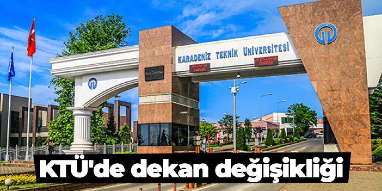 KTÜ Eczacılık Fakültesi’nde dekanlık değişimi!