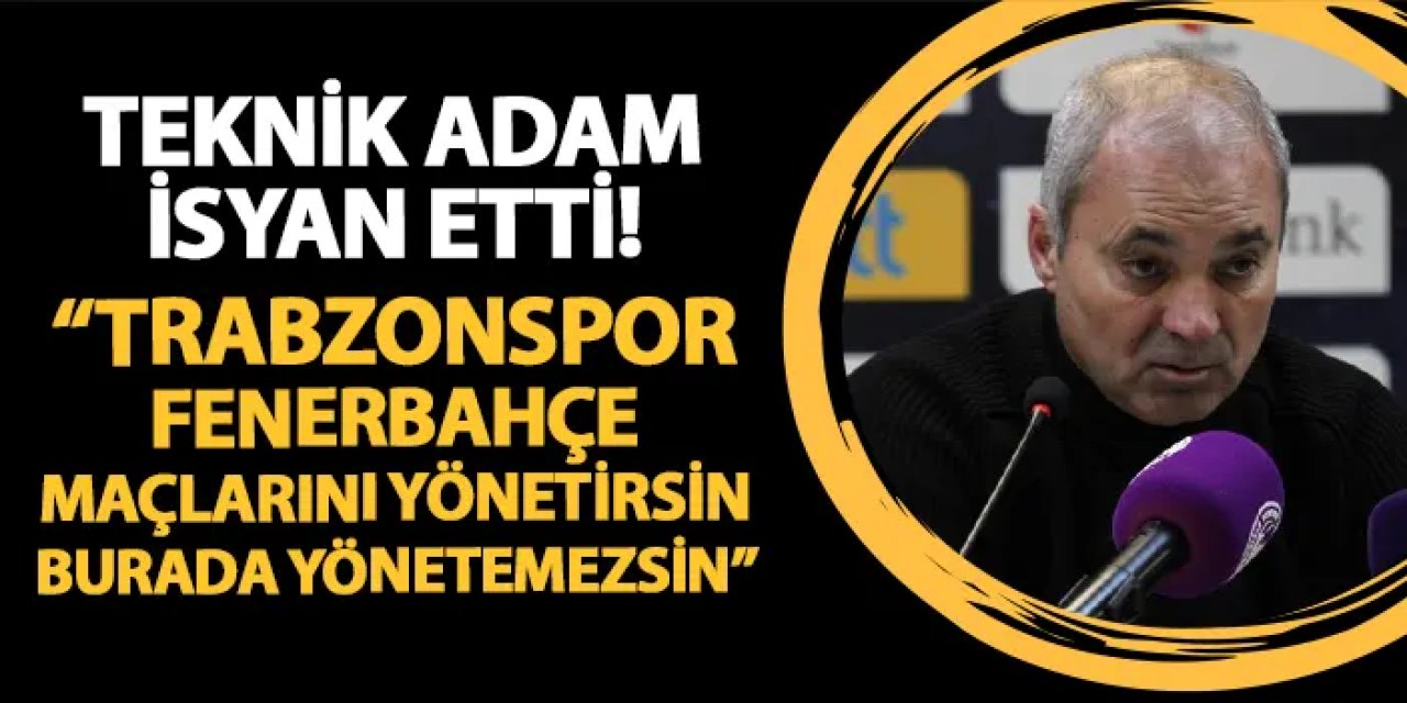 Keçiörengücü Teknik Direktöri Sözeri'den isyan! "Trabzonspor, Fenerbahçe maçlarını yönetirsin, burada yönetemezsin"