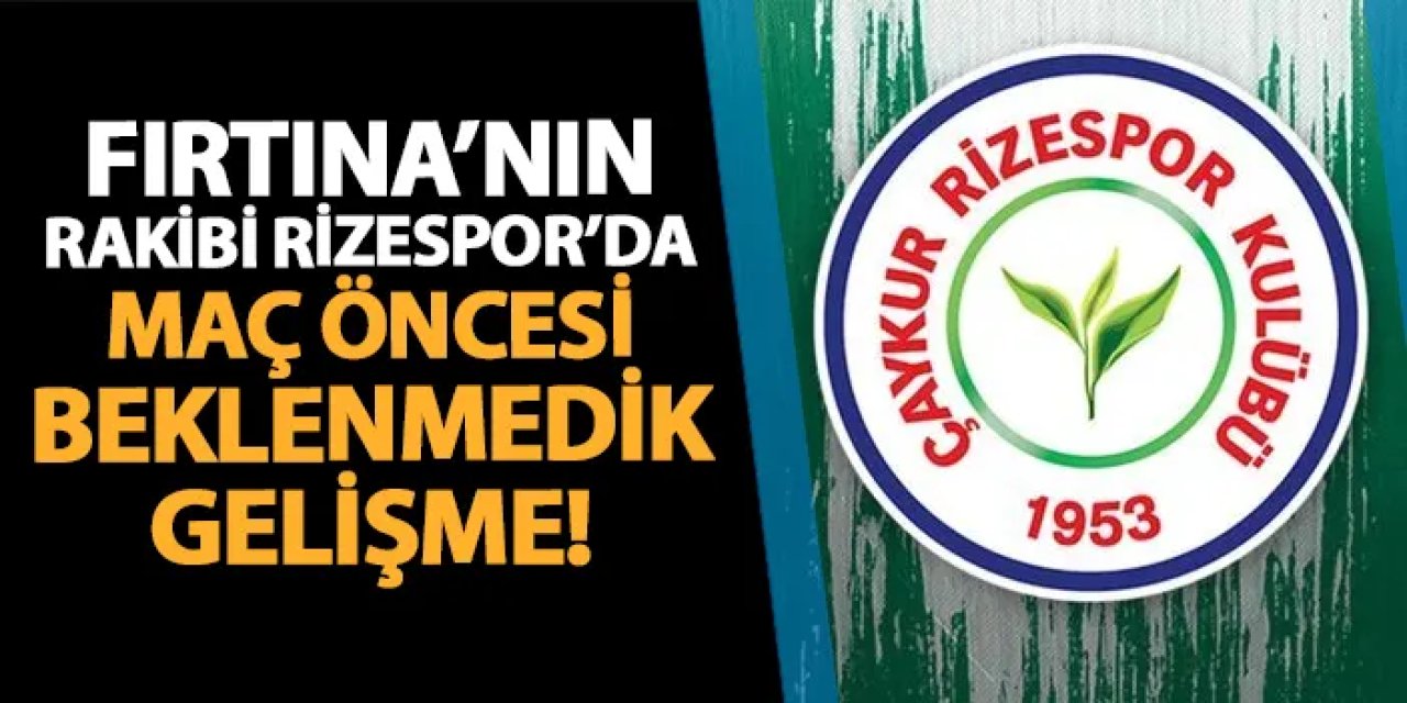 Trabzonspor'un rakibi Rizespor'da beklenmedik gelişme! Açıklama geldi