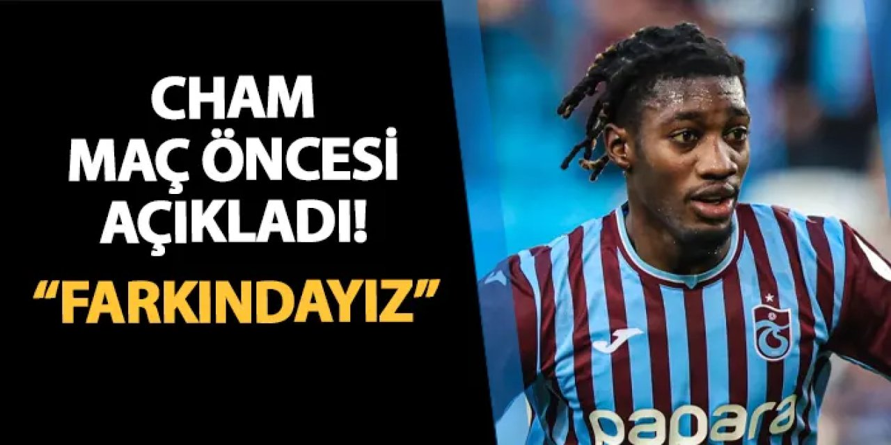 Trabzonspor'da Cham açıkladı! "Farkındayız..."