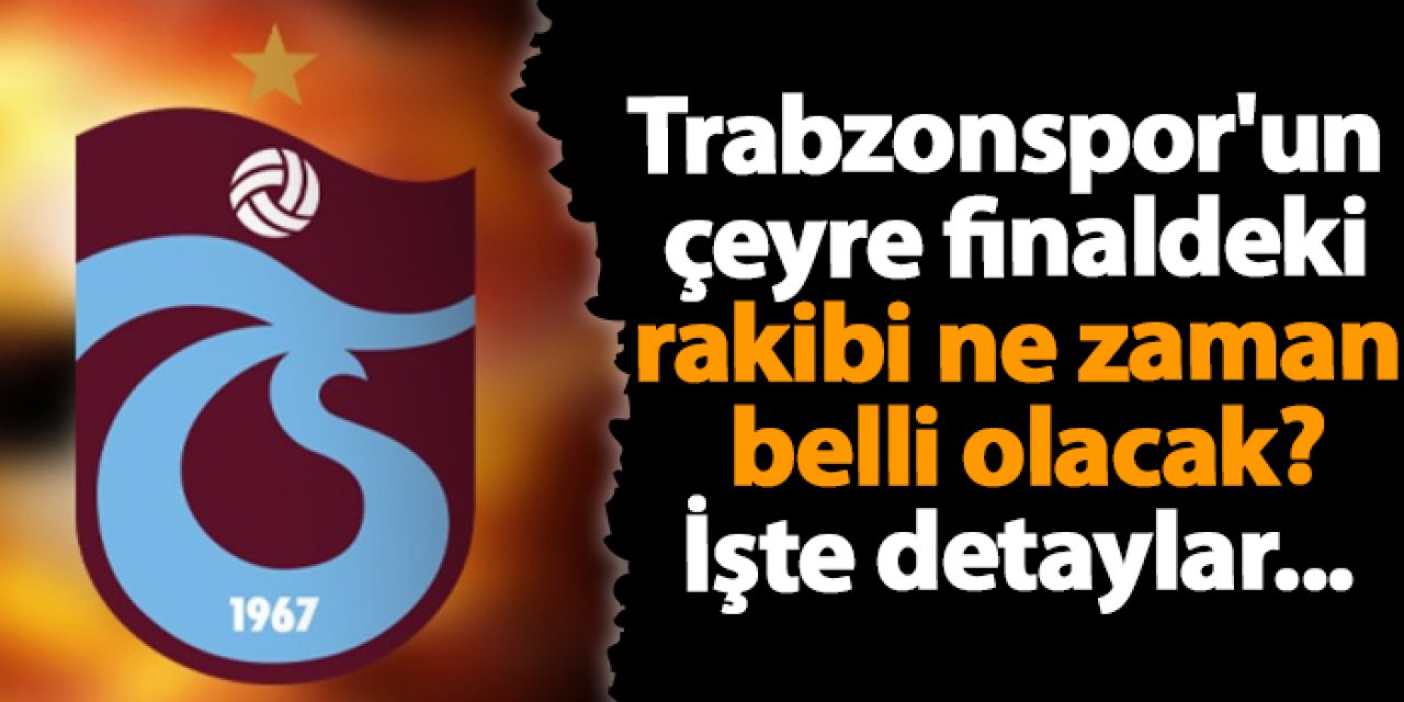 Trabzonspor'un ZTK'daki rakibi ne zaman belli olacak?