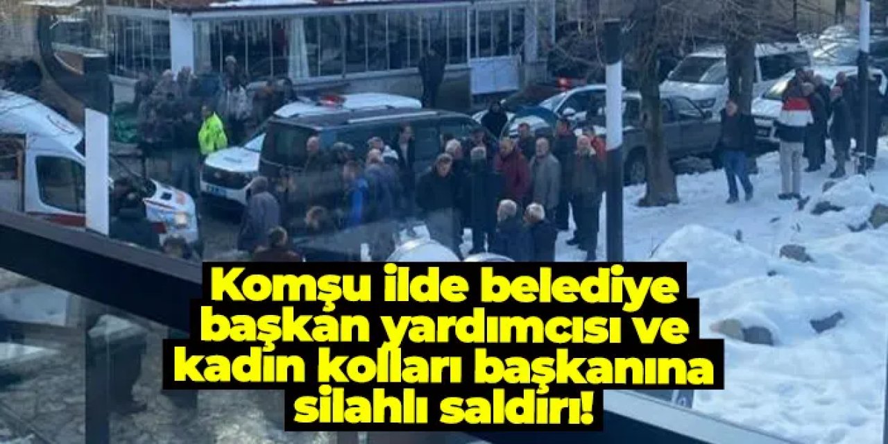 Rize'de belediye başkan yardımcısı ve kadın kolları başkanına silahlı saldırı!