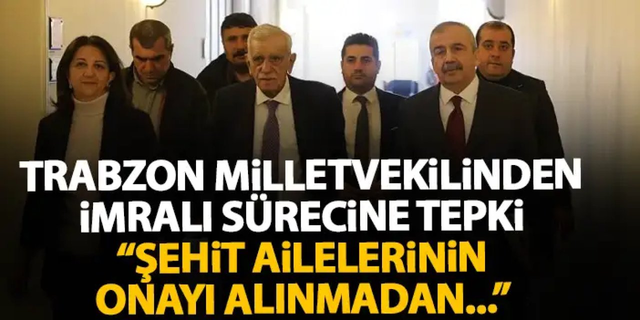 Trabzon milletvekili Suiçmez'den tepki geldi! "Şehit ailelerinden onay alınmadan..."
