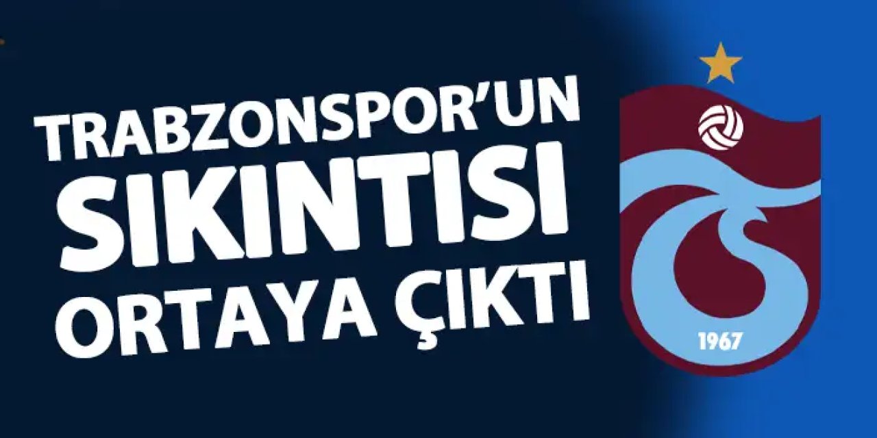 Trabzonspor'un sıkıntısı belli oldu! İşte zayıf kaldığı noktalar