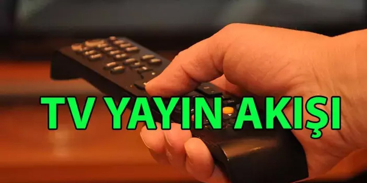 6 Mart 2025 Perşembe TV Yayın Akışı: Bu Akşam Hangi Diziler Var?