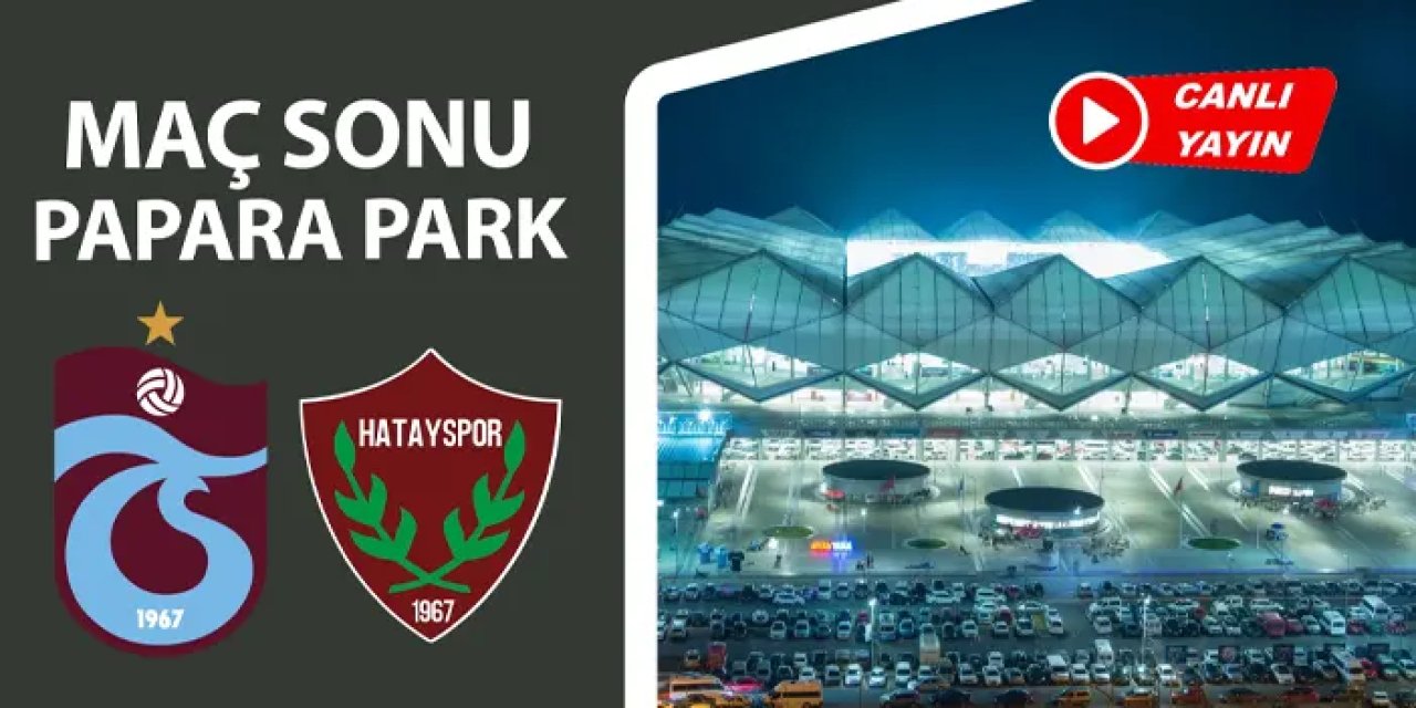 Trabzonspor - Hatayspor maç sonu flaş gelişmeler