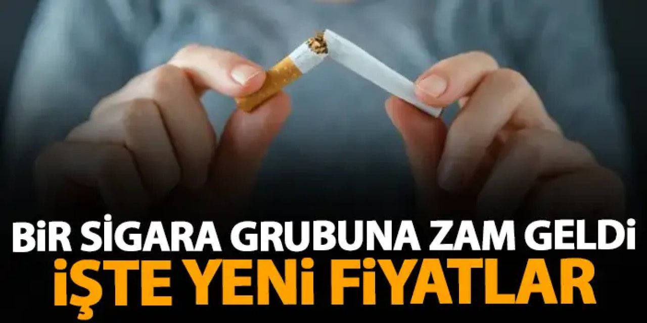 Sigaraya zam geldi! Bir sigara grubunda fiyatlar değişti