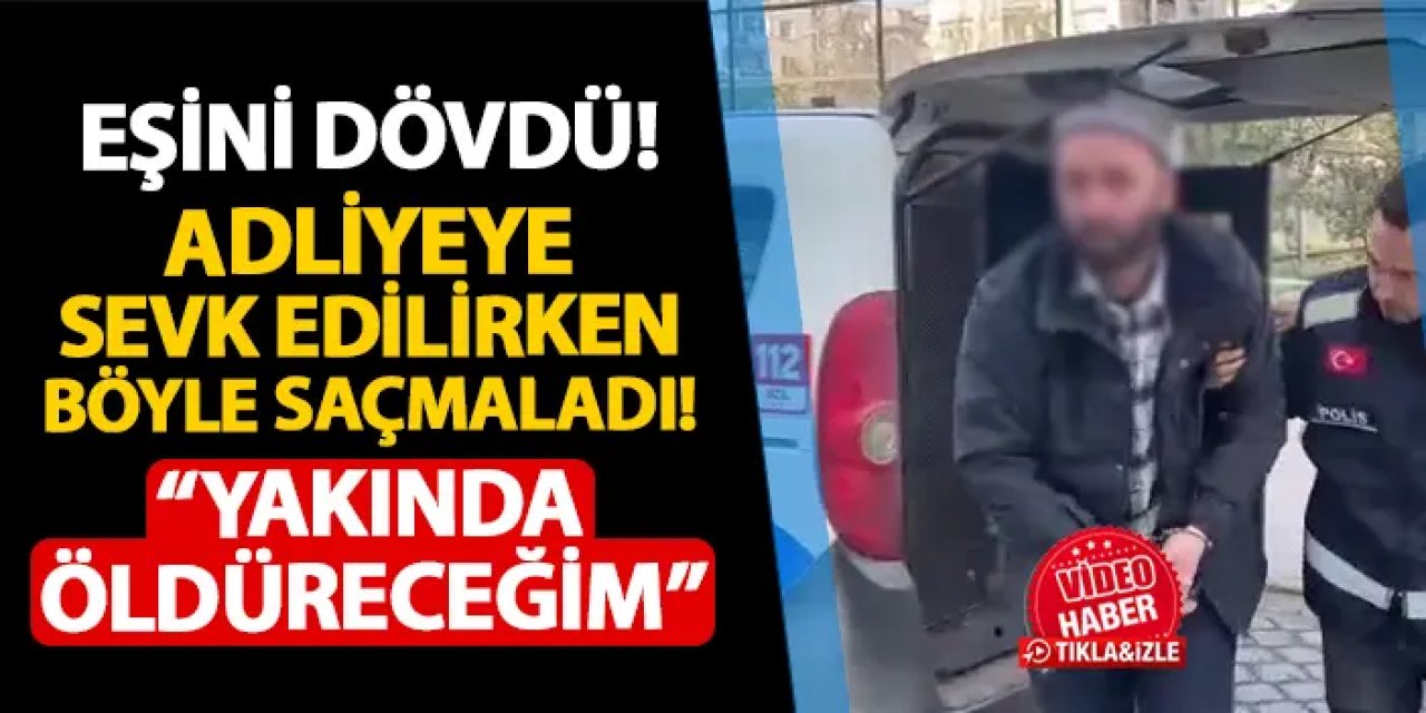 Samsun'da eşini dövdü! Adliyeye sevk edilirken böyle saçmaladı: "Öldüreceğim yakında"