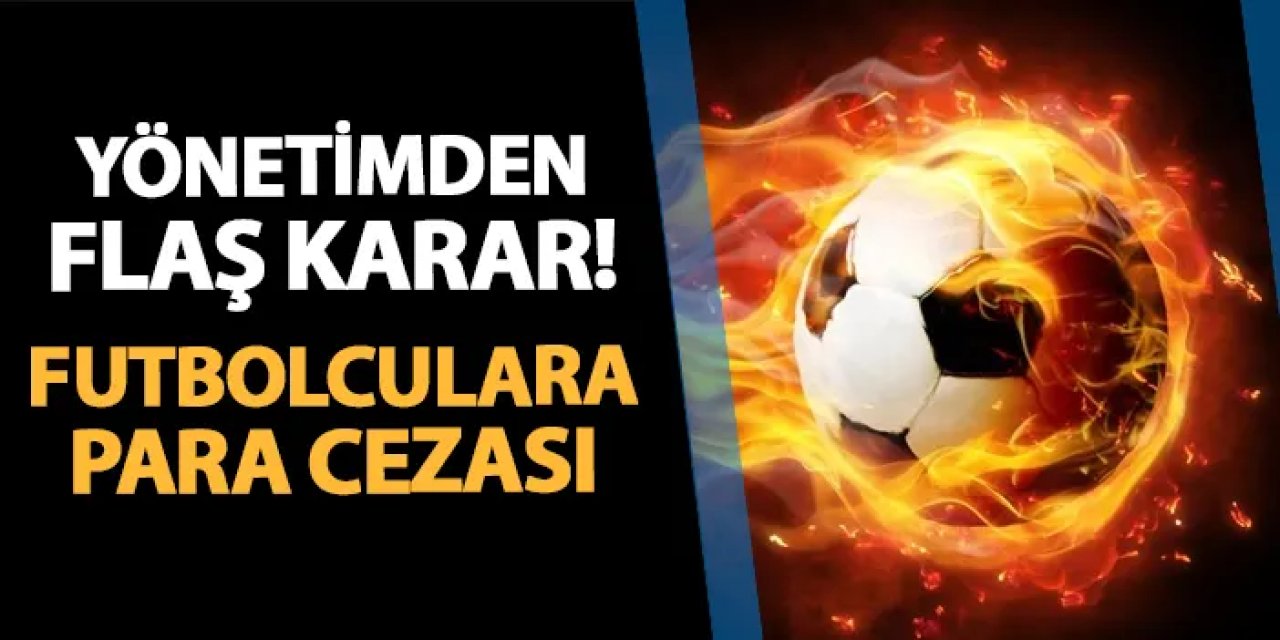Türkiye'de o kulüpten flaş karar! Kötü performansa ceza: Futbolcu başı 100 bin TL